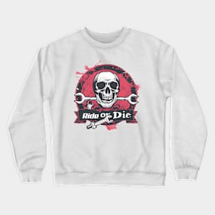 Ride or Die Crewneck Sweatshirt